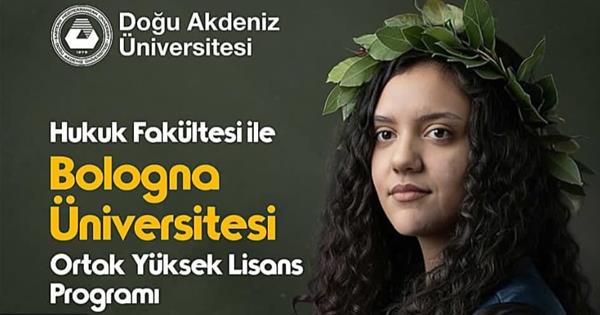 DAÜ Hukuk Fakültesi ile Bologna Üniversitesi İş Birliğinde Ortak Yüksek Lisans Programı Başvuruları Başlıyor